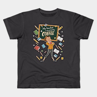 My teacher is powered by coffee Kids T-Shirt